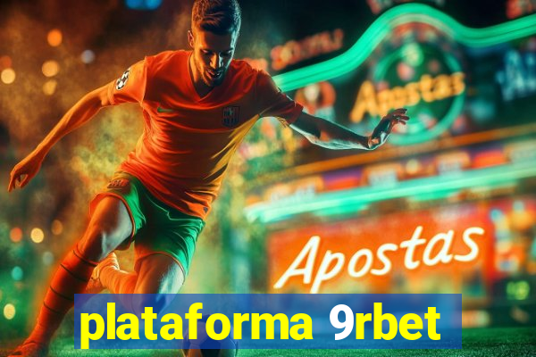 plataforma 9rbet